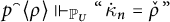 p left brace right brace ⌢ Superscript left angle bracket Baseline rho right angle bracket forces Subscript upper P Sub Subscript upper U Subscript Baseline quotation mark backslash hspace 0.3 e x ̇ kappa Subscript n Baseline equals ̌ rho backslash hspace 0.3 e x quotation mark