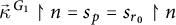 ⃑ kappa Superscript backslash hspace 0.7 p t upper G 1 Baseline up harpoon with barb right n equals s Subscript p Baseline equals s Subscript r 0 Baseline up harpoon with barb right n