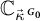 upper C Subscript ⃑ kappa Sub Superscript backslash hspace 0.7 p t upper G 0