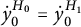 ̇ y 0 Superscript upper H 0 Baseline equals ̇ y 0 Superscript upper H 1