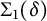 upper Sigma 1 left parenthesis delta right parenthesis