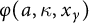 phi left parenthesis a comma kappa comma x Subscript gamma Baseline right parenthesis