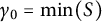 gamma 0 equals min Underscript upper S Endscripts right parenthesis