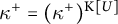 kappa Superscript plus Baseline equals left parenthesis kappa Superscript plus Baseline right parenthesis Superscript normal upper K upper U