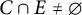 upper C intersection upper E not equals backslash emptyset