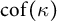 c o f left parenthesis kappa right parenthesis