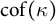 c o f left parenthesis kappa right parenthesis