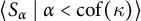 left angle bracket upper S Subscript alpha Baseline tilde vertical bar tilde alpha less than c o f left parenthesis kappa right parenthesis right angle bracket