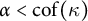 alpha less than c o f left parenthesis kappa right parenthesis