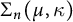 upper Sigma Subscript n Baseline left parenthesis mu comma kappa right parenthesis