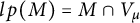 l p left parenthesis upper M right parenthesis equals upper M intersection upper V Subscript mu