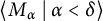 left angle bracket upper M Subscript alpha Baseline tilde vertical bar tilde alpha less than delta right angle bracket