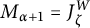 upper M Subscript alpha plus 1 Baseline equals upper J Subscript zeta Superscript upper W