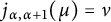 j Subscript alpha comma alpha plus 1 Baseline left parenthesis mu right parenthesis equals nu