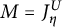 upper M equals upper J Subscript eta Superscript upper U