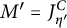 upper M prime equals upper J Subscript eta prime Superscript upper C