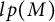 l p left parenthesis upper M right parenthesis