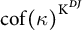 c o f left parenthesis kappa right parenthesis Superscript upper K Super Superscript upper D upper J