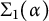 upper Sigma 1 left parenthesis alpha right parenthesis