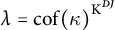 lamda equals c o f left parenthesis kappa right parenthesis Superscript upper K Super Superscript upper D upper J