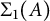 upper Sigma 1 left parenthesis upper A right parenthesis