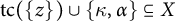 t c left parenthesis StartSet z EndSet right parenthesis union StartSet kappa comma alpha EndSet subset of or equal to upper X