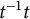 t Superscript negative 1 Baseline t