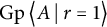 backslash operatorname upper G p left double angle bracket l e upper A vertical bar backslash colon r equals 1 right double angle bracket l e