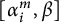 alpha Subscript i Superscript m Baseline comma beta