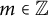 m element of double struck upper Z