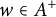 w element of upper A Superscript plus
