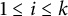 1 less than or equals i less than or equals k