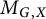 upper M Subscript upper G comma upper X