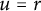 u equals r