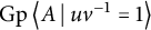 backslash operatorname upper G p left double angle bracket l e upper A vertical bar backslash colon uv Superscript negative 1 Baseline equals 1 right double angle bracket l e