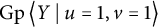 backslash operatorname upper G p left double angle bracket l e upper Y vertical bar backslash colon u equals 1 comma v equals 1 right double angle bracket l e