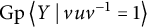 backslash operatorname upper G p left double angle bracket l e upper Y vertical bar backslash colon vuv Superscript negative 1 Baseline equals 1 right double angle bracket l e