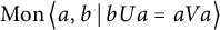 backslash operatorname upper M o n left double angle bracket l e a comma b vertical bar backslash colon bUa equals a upper V a right double angle bracket l e