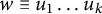 w identical to u 1 midline horizontal ellipsis u Subscript k Baseline