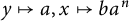 y right arrow from bar a comma x right arrow from bar b a Superscript n