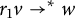 r 1 v right arrow Superscript asterisk Baseline w
