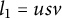 l 1 equals u s v