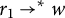 r 1 right arrow Superscript asterisk Baseline w
