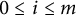 0 less than or equals i less than or equals m