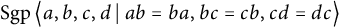 backslash operatorname upper S g p left double angle bracket l e a comma b comma c comma d vertical bar backslash colon ab equals b a comma b c equals c b comma c d equals d c right double angle bracket l e
