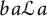 b a script upper L a