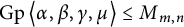 backslash operatorname upper G p left double angle bracket l e alpha comma beta comma gamma comma mu right double angle bracket l e less than or equals upper M Subscript m comma n
