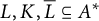 upper L comma upper K comma upper L overbar subset of or equal to upper A Superscript asterisk