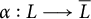 alpha colon upper L long right arrow upper L overbar