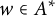 w element of upper A Superscript asterisk